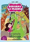 Bernarda la dragona by Alicia G. García