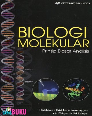 Biologi Molekular Prinsip Dasar Analisis By Fatchiyah