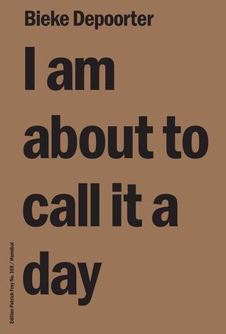 I am about to call it a day