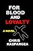 For Blood and Loyalty
