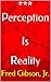 Perception Is Reality: Book #1 In The Perception Series