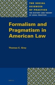 Formalism and Pragmatism in American Law (The Social Sciences of Practice, 2)