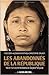 Les Abandonnés de la République - Vie et mort des Amérindiens... by Alexandra Mathieu