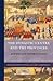 The Dynastic Centre and the Provinces: Agents & Interactions (Rulers & Elites, 5)