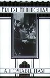 a moveable feast by Ernest Hemingway