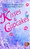 Kisses & Cupcakes by Laura E. James