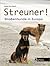 Streuner! : Straßenhunde in Europa