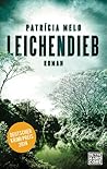 Leichendieb by Patrícia Melo