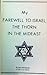 My farewell to Israel: The thorn in the Mideast