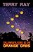 The Complete Story of the Worldwide Invasion of the Orange Orbs by Terry Ray