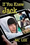 If You Knew Jack by M.C. Lee