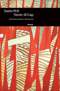 Storie di Gap: Terrorismo urbano e Resistenza (Hardcover)