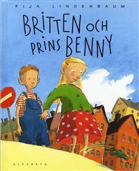 Britten och prins Benny (Hardcover)