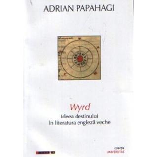 Wyrd, ideea destinului in literatura engleza veche