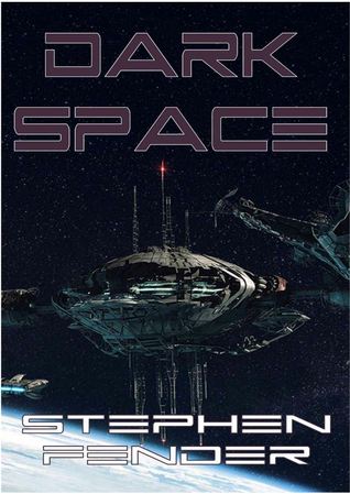 Dark Space, (Kestrel Saga #5)