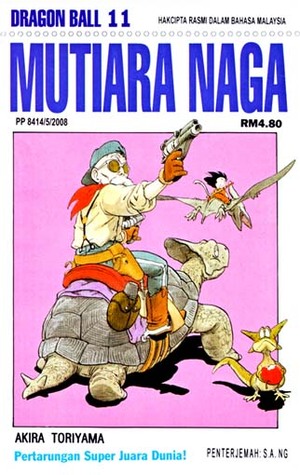 Mutiara Naga Vol.11: Pertarungan Super Juara Dunia! (Dragon Ball, #11)