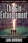 The Gin Entanglement (The Foxes of Caminus, #1)