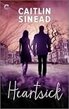 Heartsick by Caitlin Sinead