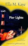 Pier Lights by Ella M. Kaye