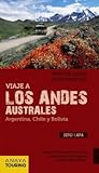 Viaje a los Andes australes: Argentina, Chile y Bolivia