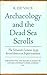 Archaeology and the Dead Sea Scrolls