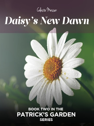 Daisy's New Dawn (Patrick's Garden #2)