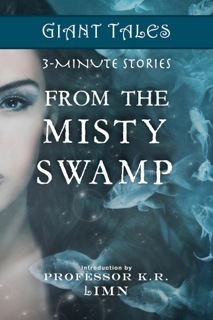 Giant Tales From The Misty Swamp (Book 2)