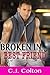 Broken In by My Best Friend by C.J. Colton