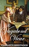 The Vagabond Vicar by Charlotte Brentwood