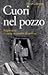 Cuori nel pozzo by Roberta Sorgato