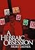 A Hebraic Obsession