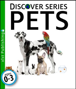 Pets: Discover Series Picture Books for Kids