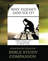 Why Doesn't God Fix It? - Bible Study Companion Booklet by Kimberly Rae