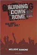 Burning Down Rome