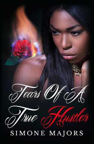 Tears of a True Hustler (Hot Boyz Book 4)