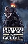 Conquest (The Dark Lord's Handbook, #2)