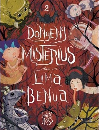 Dongeng Misterius dari Lima Benua 2 (Dongeng Misterius dari Lima Benua, #2)