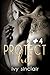 Protect Her: Part Four