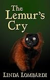 The Lemur's Cry by Linda Lombardi