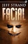 Facial by Jeff Strand