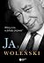 Jan Woleński. Wierzę w to, ...
