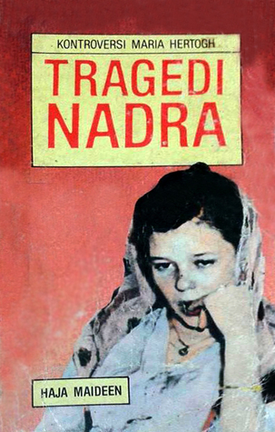 Tragedi Nadra : kontroversi Maria Hertogh