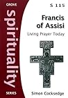 Francis of Assisi: Living Prayer Today