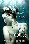Impulse by Vanessa Garden