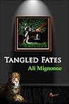 Tangled Fates
