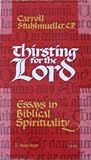 Thirsting for the Lord: Essays in Biblical Spirituality