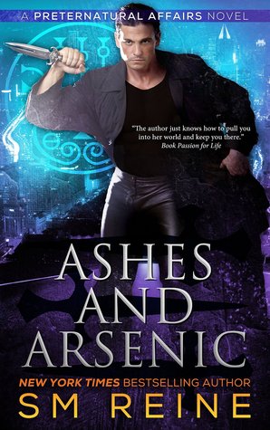 Ashes and Arsenic (Preternatural Affairs, #6)