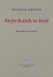Strýc Kaich se žení (Memorabilie a komorní horory)