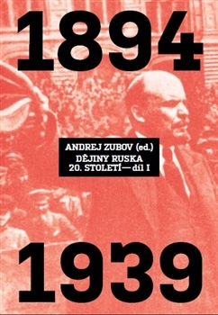 Dějiny Ruska 20. století (1. díl)