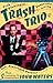 Trash Trio by John Waters